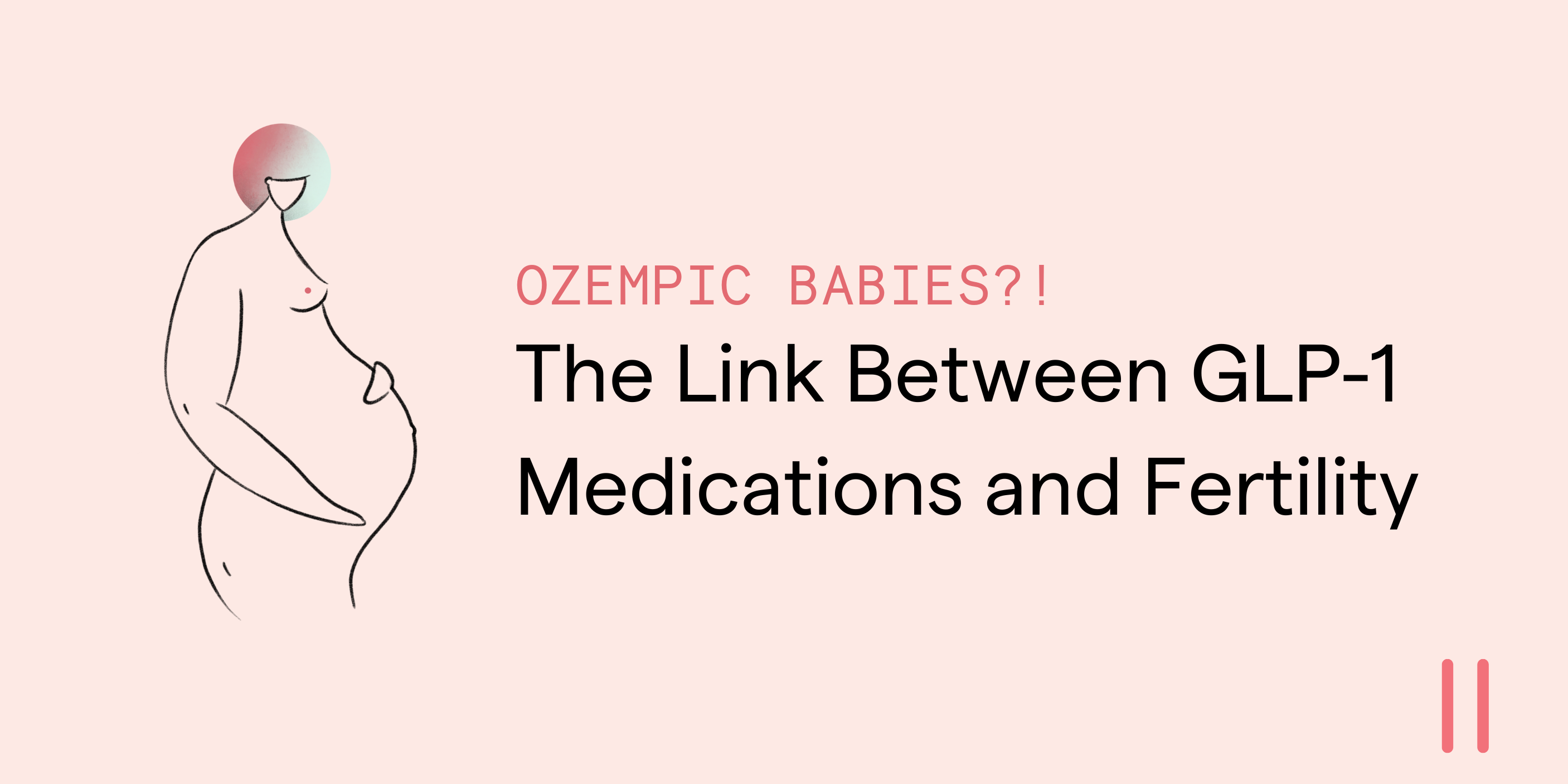 glp 1 babies Ozempic Babies? The Surprising Link Between GLP-1 Medications and Fert – O  V R Y
