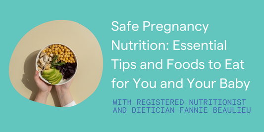 Safe Pregnancy Nutrition: Essential Tips and Foods to Eat for You and Your Baby
