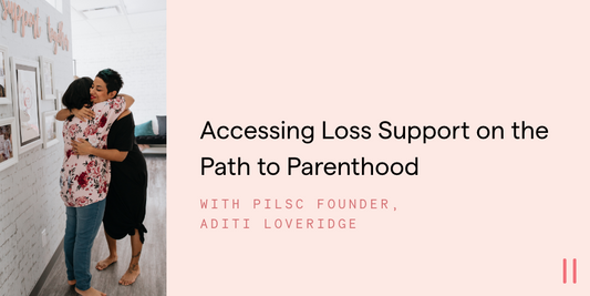 Accessing Loss Support on the Path to Parenthood