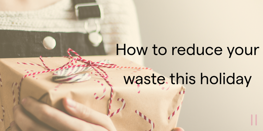 How to reduce your waste this holiday season
