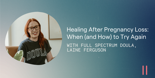 Healing After Pregnancy Loss: When (and How) to Try Again