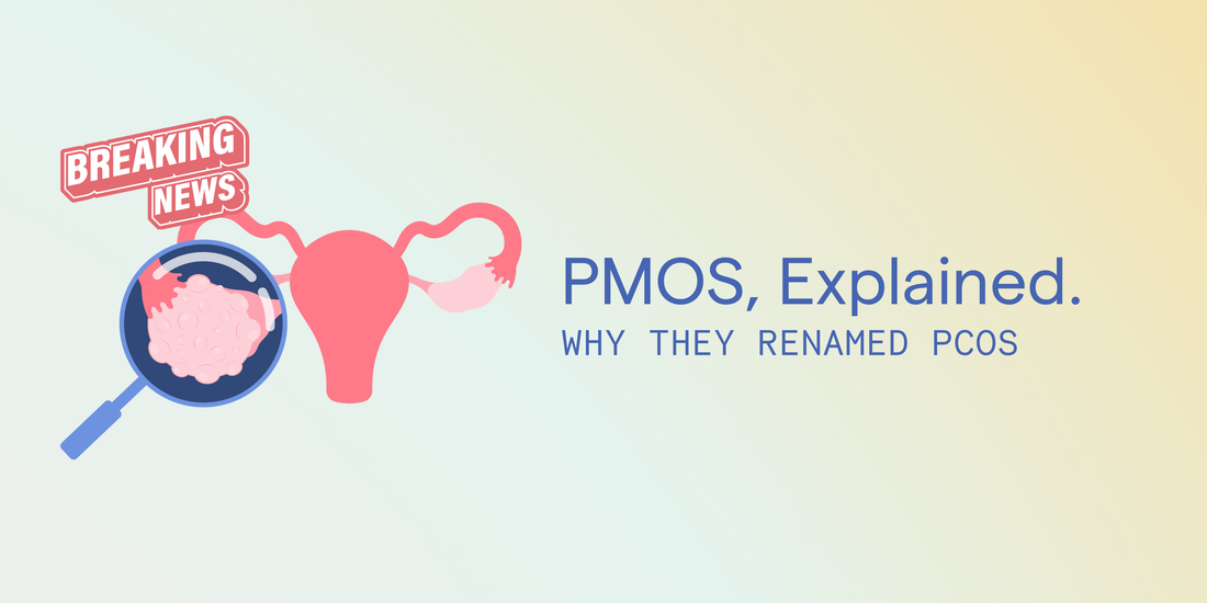 PMOS, Explained: Why They Renamed PCOS and What It Means