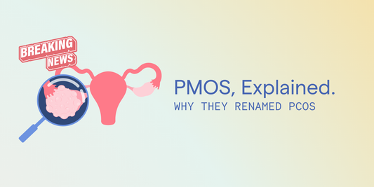 PMOS, Explained: Why They Renamed PCOS and What It Means