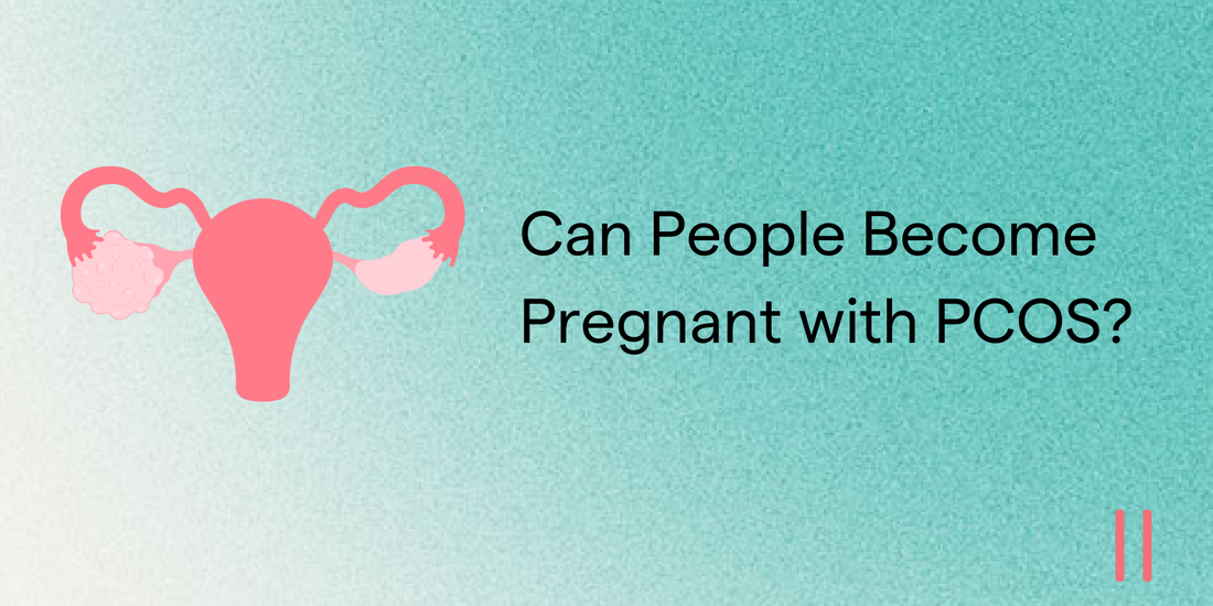Can People Become Pregnant with PCOS/PMOS?