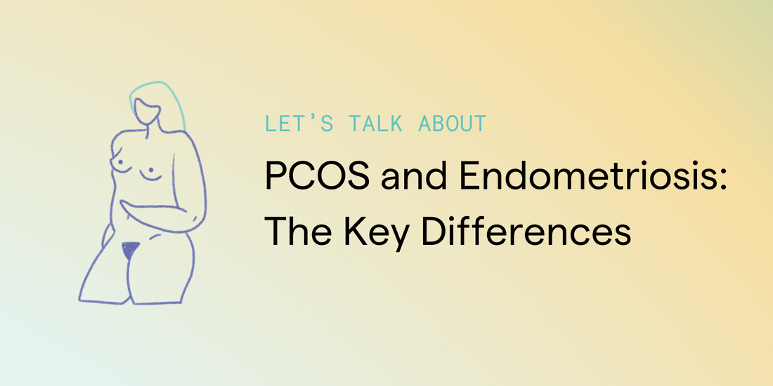 PCOS/PMOS and Endometriosis: The Key Differences