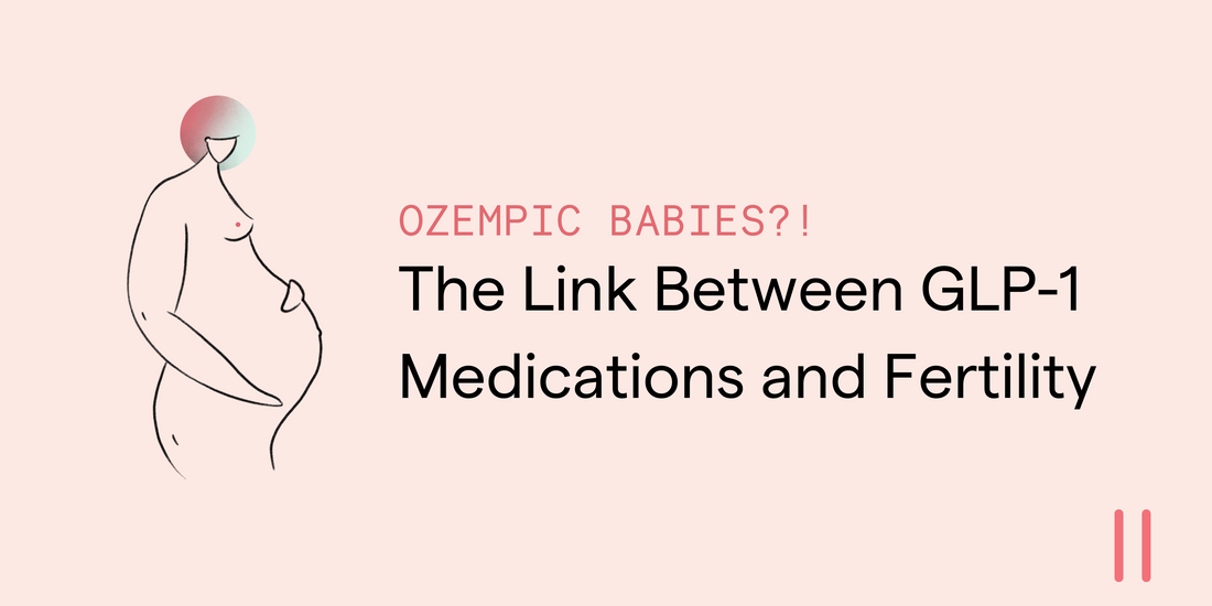 Ozempic Babies? The Surprising Link Between GLP-1 Medications and Fertility