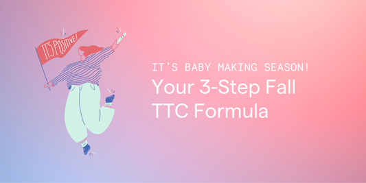 It's Baby Making Season! Your 3-Step Fall TTC Formula