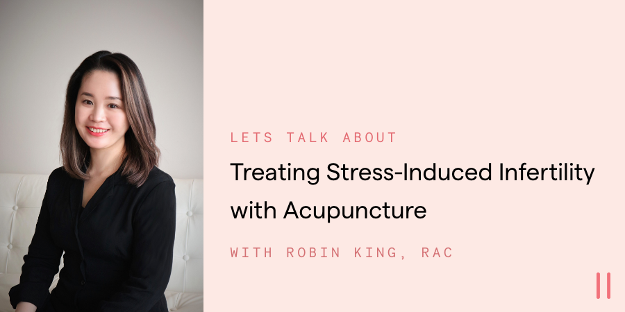 Treating Stress-Induced Infertility with Acupuncture