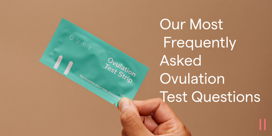 Our most frequently asked ovulation test questions