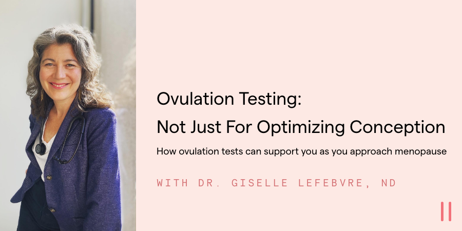 Ovulation Testing: Not Just For Optimizing Conception