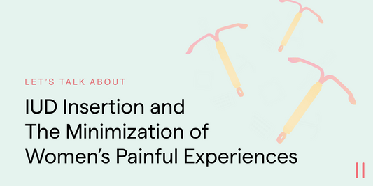 IUD Insertion and The Minimization of Women's Painful Experiences