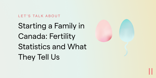 Starting a Family in Canada: Fertility Statistics and What They Tell Us