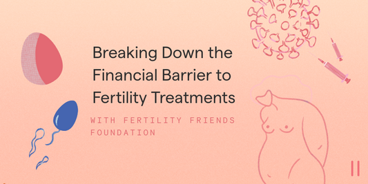 Breaking Down the Cost of Fertility Treatments with Fertility Friends Foundation