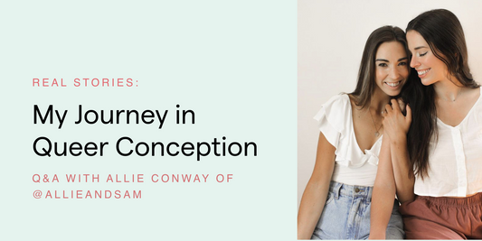 Real Stories: My Journey in Queer Conception with Allie Conway